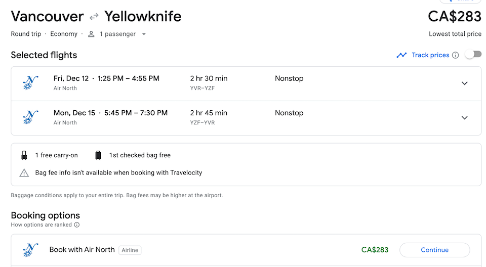 A flight departing Vancouver on Friday, Dec. 12 and returning from Yellowknife on Monday, Dec. 15, costs $283 when booked directly through Air North.